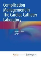 Complication Management In The Cardiac Catheter Laboratory