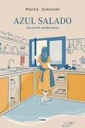 Azul salado: Una novela mediterránea