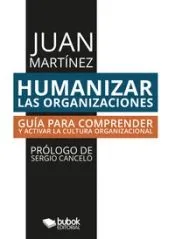 Humanizar las organizaciones