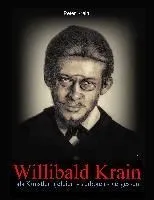 Willibald Krain: als Künstler gefeiert - verboten - vergessen