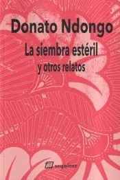La siembra estéril y otros relatos