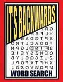 It's Backwards Word Search: 105 Challenging Large Print Puzzles