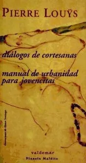 Diálogos de cortesanas & Manual de urbanidad para jovencitas