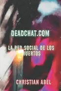Deadchat.com: La red social de los muertos