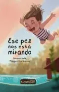 Ese Pez Nos Está Mirando