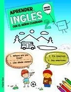 Aprender Inglés Con El Señor Cuadrado 2: Libro Bilingüe Inglés - Español para Niños y Principiantes