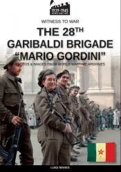 The 28th Italian Garibaldi Brigade 'Mario Gordini'