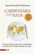 Carbonara con nata: Una crónica de la aldea global
