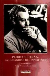 PEDRO BELTRAN: LA HUMANIDAD DEL ESPERPENTO