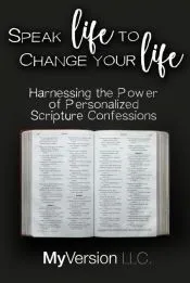 Speak Life to Change Your Life