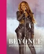 Beyoncé: And the Clothes She Wears