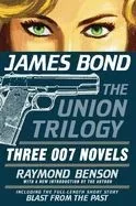 James Bond: The Union Trilogy: Three 007 Novels