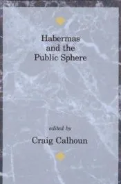 Habermas and the Public Sphere