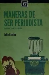 MANERAS DE SER PERIODISTA