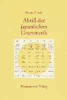 Abriss Der Japanischen Grammatik Auf Der Grundlage Der Klassischen Schriftsprache