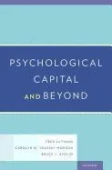 Psychological Capital and Beyond