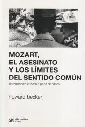 Mozart, el asesinato y los límites del sentido común: cómo construir a partir de casos
