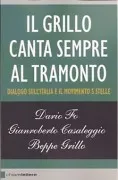 Il Grillo Canta Sempre Al Tramonto. Dialogo Sull Italia E Il Movi Ment
