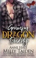 Grumpy Dragon Daddy: A Rejected Mates Paranormal Romance