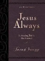 Jesus Always Large Deluxe: Embracing Joy in His Presence