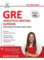 GRE Analytical Writing Supreme: Solutions to the Real Essay Topics