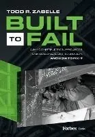 Built to Fail: Why Construction Projects Take So Long, Cost Too Much, and How to Fix It