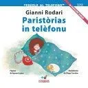 PARISTÒRIAS IN TELÈFONU ('Favole al telefono' in versione sarda)