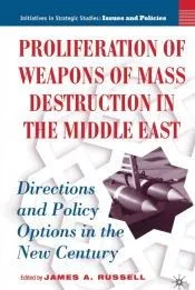 Proliferation of Weapons of Mass Destruction in the Middle East