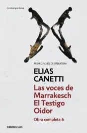 Las voces de Marrakech / El testigo oidor