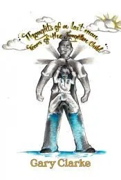 Thoughts of a Lost Man; Tears of a Forgotten Child