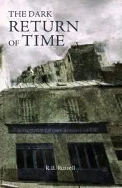 The Dark Return of Time