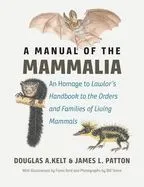 A Manual of the Mammalia: An Homage to Lawlor's 'handbook to the Orders and Families of Living Mammals'