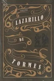La vida de Lazarillo de Tormes y de sus fortunas y adversidades