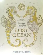 Lost Ocean Artist's Edition: An Inky Adventure and Coloring Book for Adults: 24 Drawings to Color and Frame