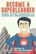 Become a Superlearner: Learn Speed Reading & Advanced Memorization