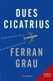 Dues cicatrius