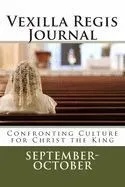 Vexilla Regis Journal: Confronting Culture for Christ the King