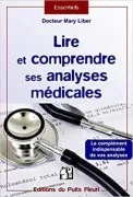 Lire Et Comprendre Ses Analyses Médicales : Le Complément Indispensabl