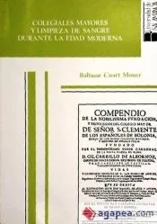 Colegiales mayores y limpieza de sangre durante la Edad Moderna. El estatuto de San Clemente de Bolonia (ss. XV-XIX)
