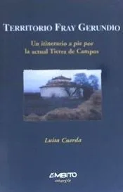 Territorio Fray Gerundio. Un itinerario a pie por la actual Tierra de Campos