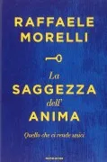 La Saggezza Dell Anima: Quello Che Ci Rende Unici
