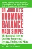 Dr. John Lee's Hormone Balance Made Simple