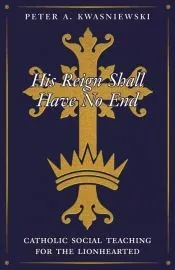 His Reign Shall Have No End