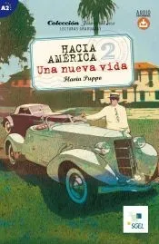 Hacia América 2. Una nueva vida