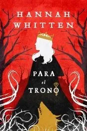 Para el trono (Bosque Salvaje, 2)
