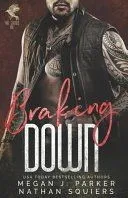Braking Down: The Crows MC #3