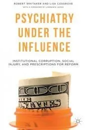 Psychiatry Under the Influence