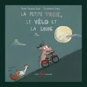 La Petite Truie Le Vélo Et La Lune (Audiolibro)