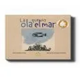 LA OLA QUE VIO EL MAR