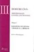 DERECHO CIVIL. TOMO III. DERECHOS REALES E INMOBILIARIO REGISTRAL. VOL. 2. DERECHOS REALES LIMITADOS Y REGISTRO DE LA PROPIEDAD